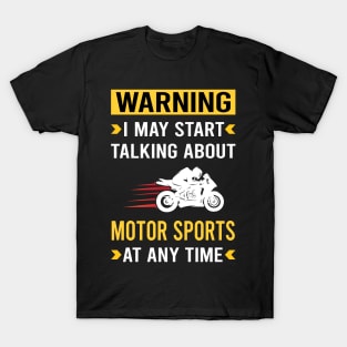 Warning Motor Sport Sports Motorsport T-Shirt